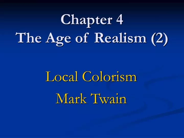 chapter 4 the age of realism 2