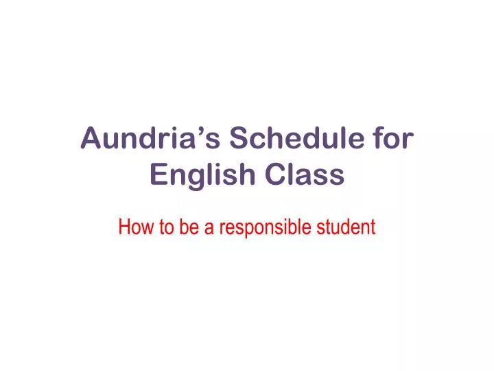aundria s schedule for english class