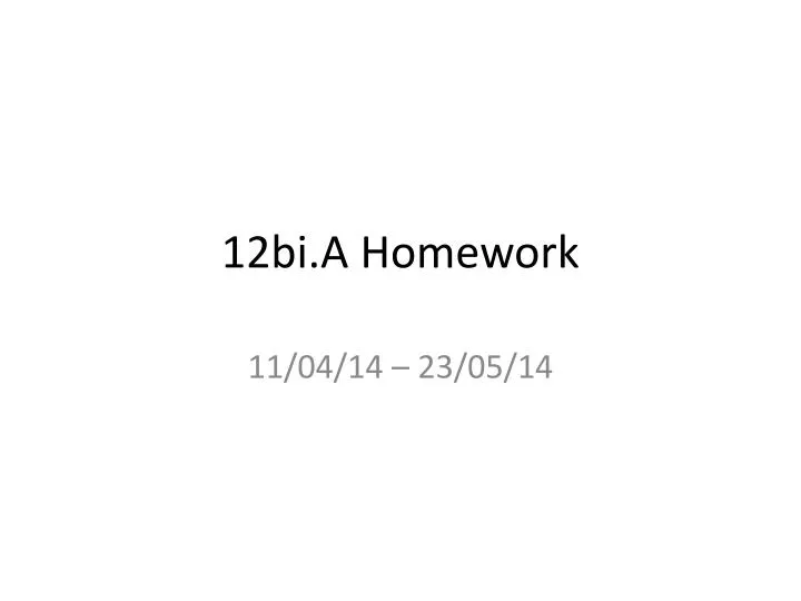 12bi a homework