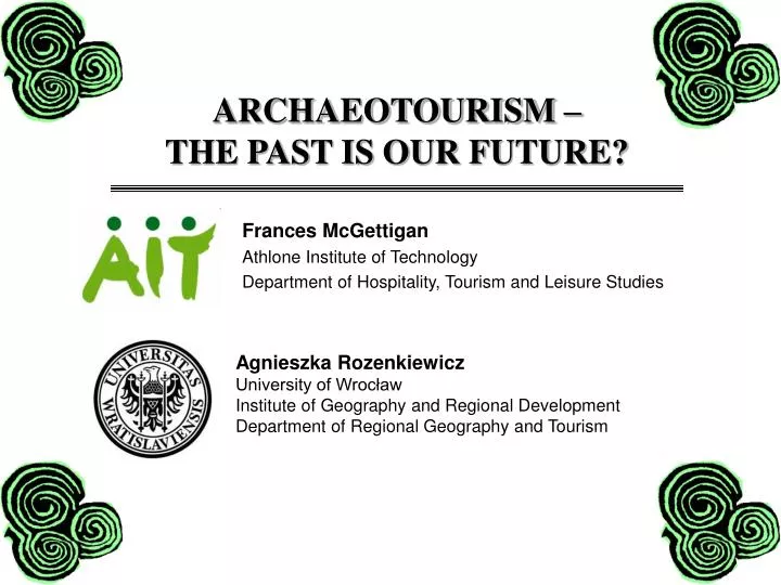 archaeotourism the past is our future