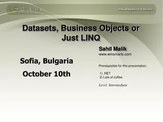 Datasets, Business Objects or Just LINQ