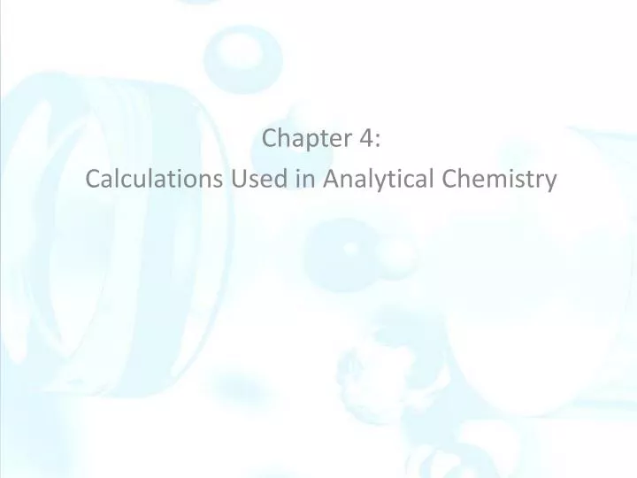 chapter 4 calculations used in analytical chemistry