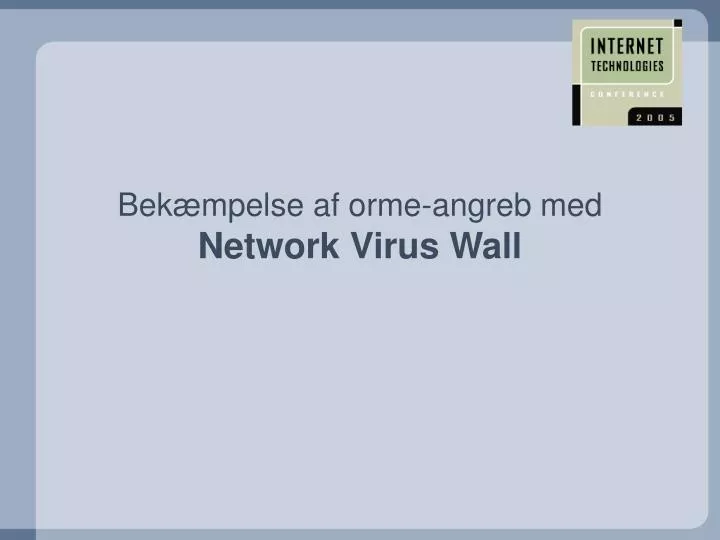 bek mpelse af orme angreb med network virus wall