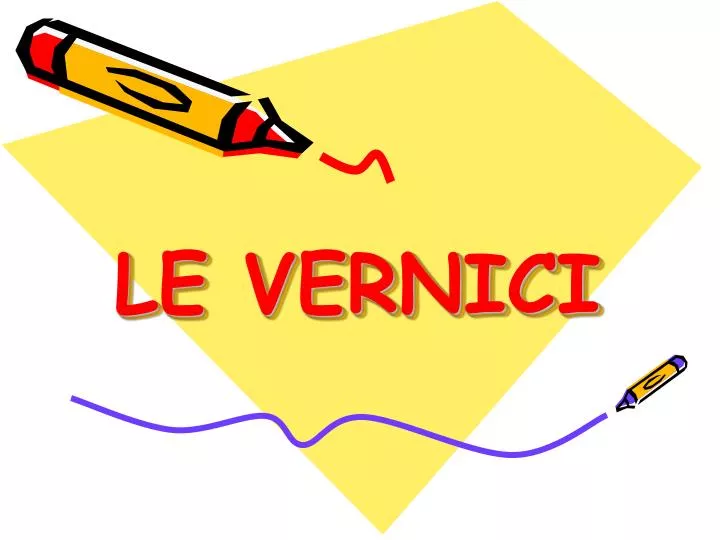 le vernici