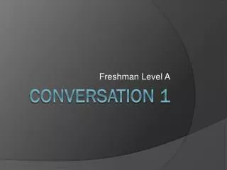 Conversation 1