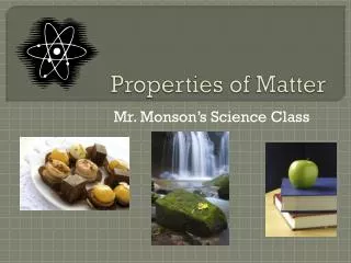 Properties of Matter