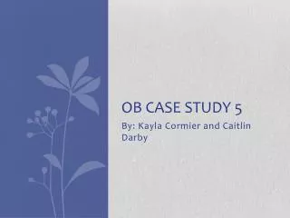 ob case study with solution