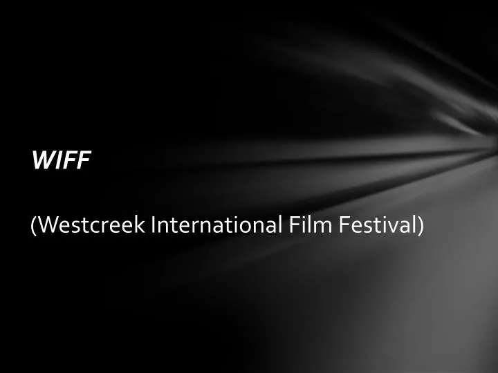 wiff westcreek international film festival