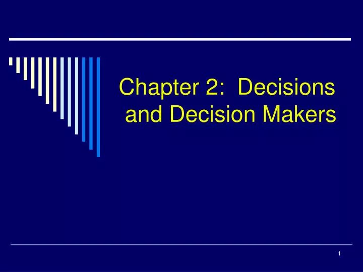 chapter 2 decisions and decision makers