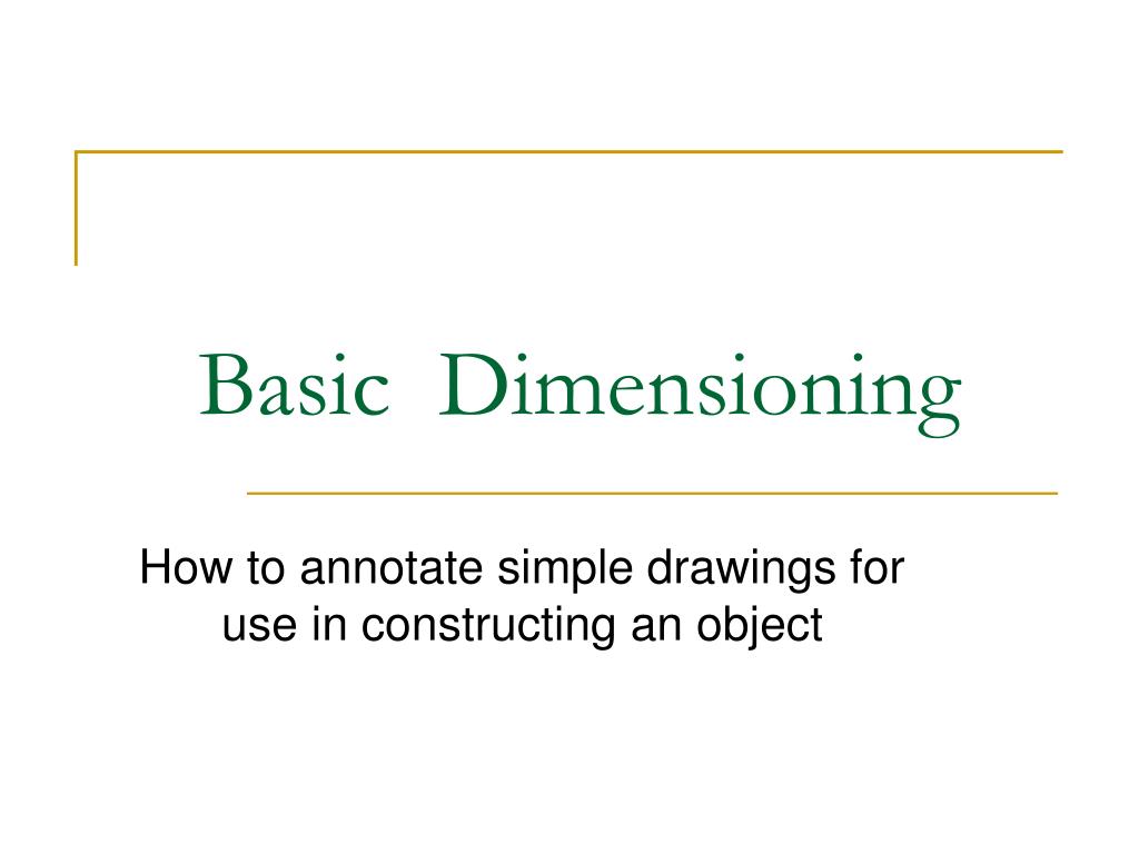 Basic Diamension PPT - Basic Dimensioning PowerPoint Presentation, free download - ID ...