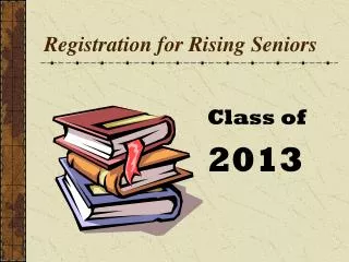 Registration for Rising Seniors