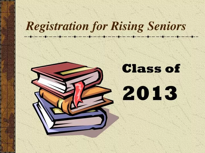registration for rising seniors