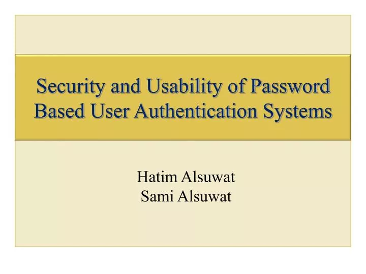 security and usability of password based user authentication systems