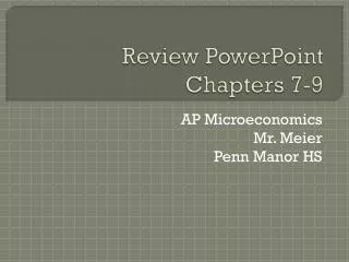 review powerpoint chapters 7 9