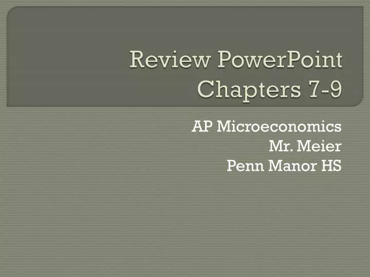 review powerpoint chapters 7 9