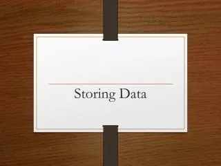 Storing Data