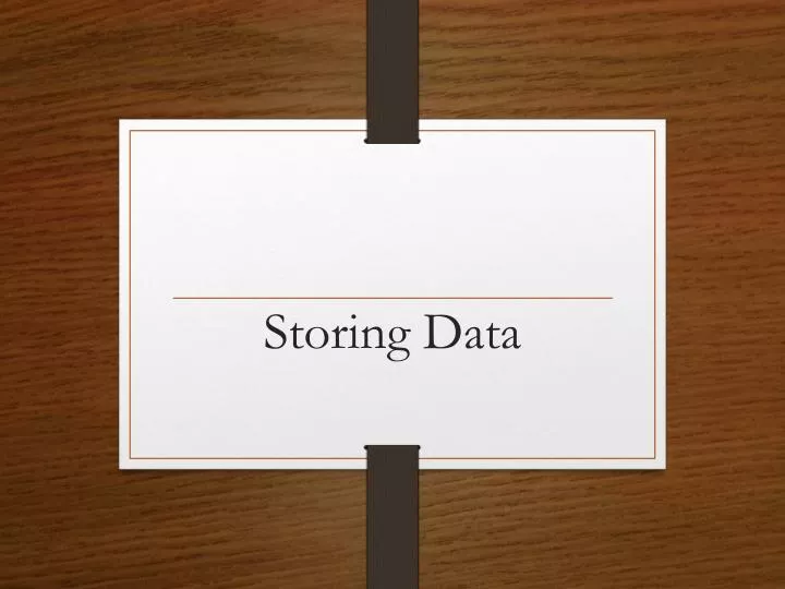 storing data