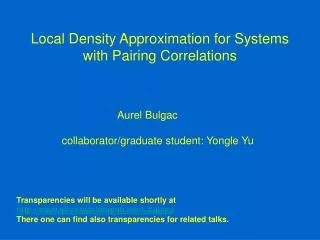 Local Density Approximation for Systems with Pairing Correlations