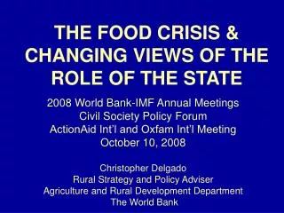 THE FOOD CRISIS &amp; CHANGING VIEWS OF THE ROLE OF THE STATE