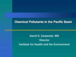 Chemical Pollutants in the Pacific Basin