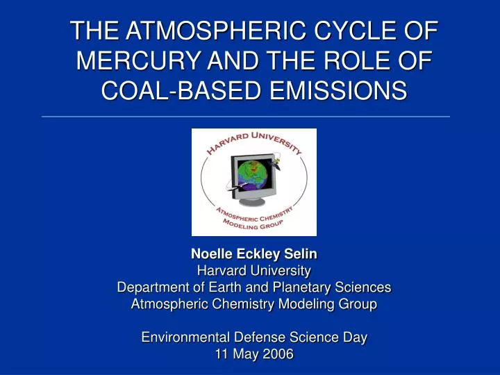 the atmospheric cycle of mercury and the role of coal based emissions