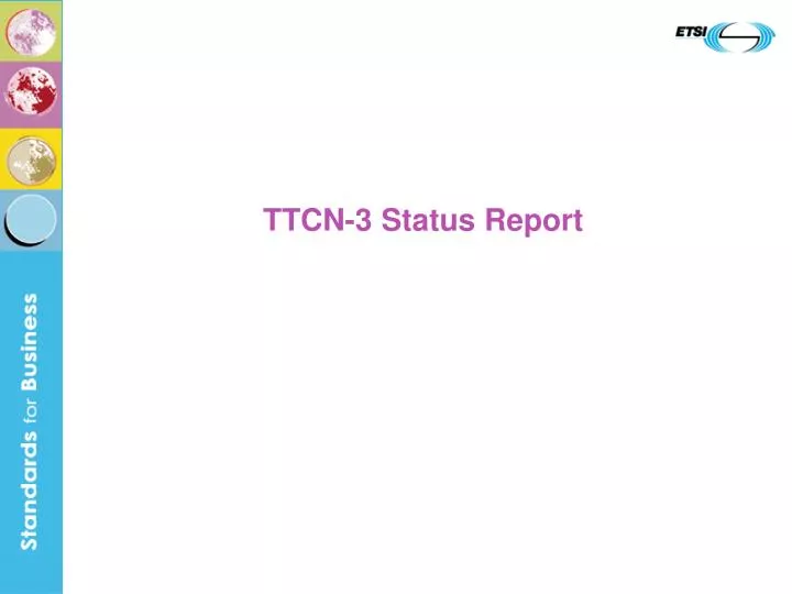 ttcn 3 status report