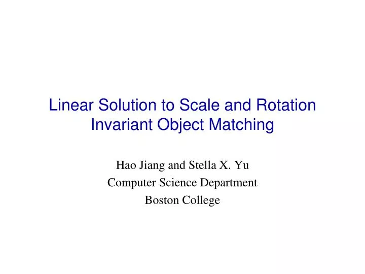 linear solution to scale and rotation invariant object matching