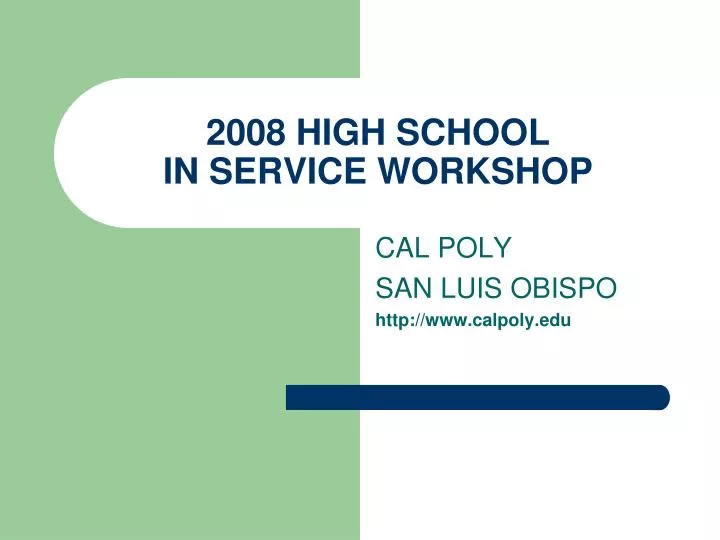 2008 high school in service workshop