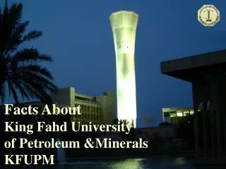 Facts About King Fahd University of Petroleum &amp;Minerals KFUPM
