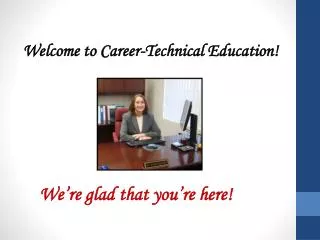 Welcome to Career-Technical Education!