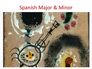 Spanish Major &amp; Minor