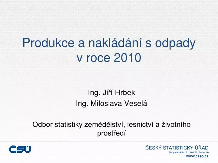 produkce a nakl d n s odpady v roce 2010