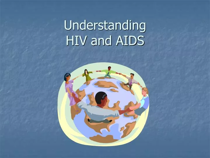 understanding hiv and aids