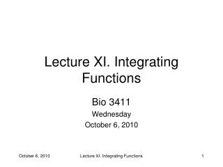 Lecture XI. Integrating Functions
