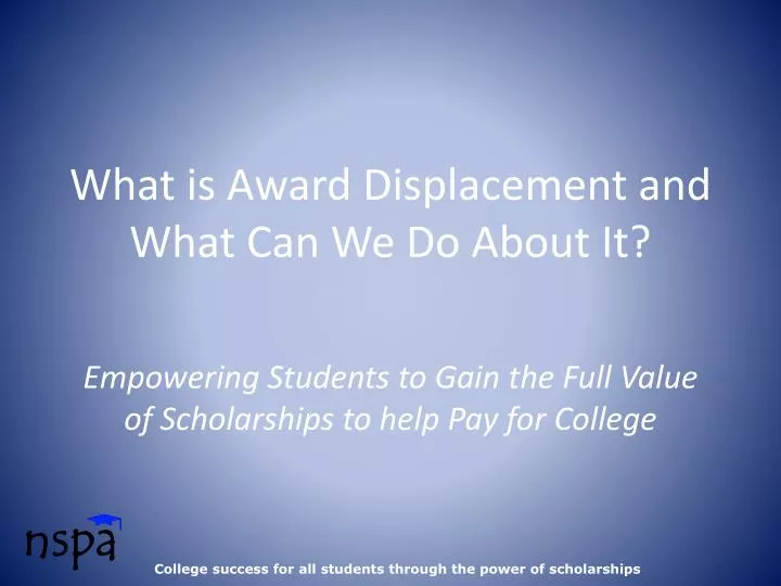 what is award displacement and what can we do about it