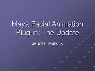 Maya Facial Animation Plug-in: The Update