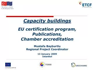 Capacity buildings EU certification program, Publications, Chamber accreditation Mustafa Bayburtlu