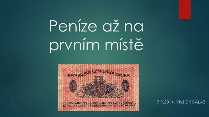 pen ze a na prvn m m st