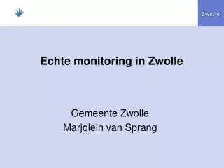 echte monitoring in zwolle
