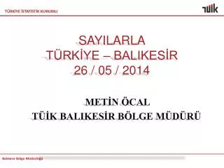 sayilarla t rk ye balikes r 26 05 2014