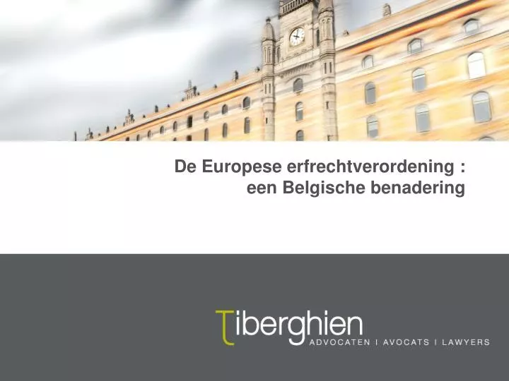 de europese erfrechtverordening een belgische benadering