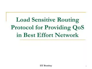 Load Sensitive Routing Protocol for Providing QoS in Best Effort Network