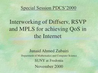 Junaid Ahmed Zubairi Department of Mathematics and Computer Science SUNY at Fredonia November 2000