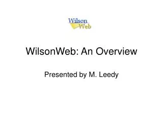 WilsonWeb: An Overview