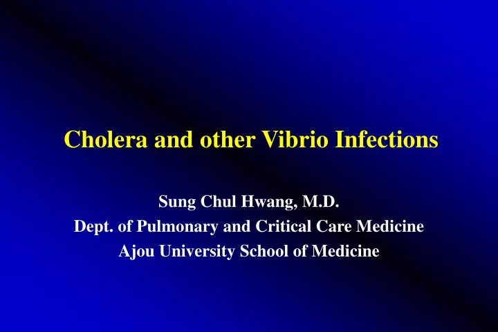 cholera and other vibrio infections