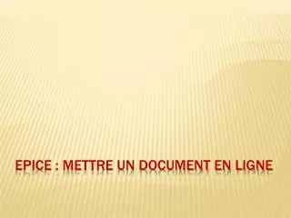 epice mettre un document en ligne
