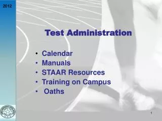 Test Administration Calendar Manuals STAAR Resources Training on Campus Oaths