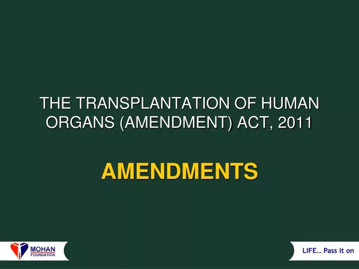 the transplantation of human organs amendment act 2011