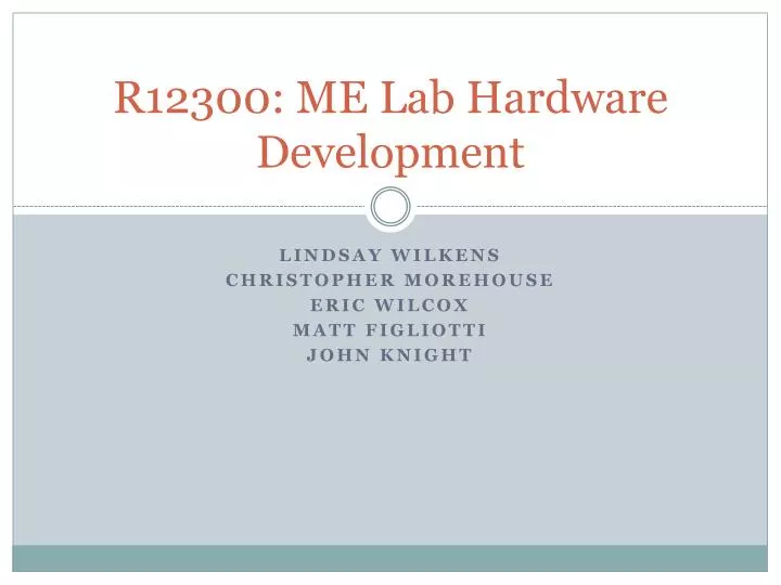 r12300 me lab hardware development