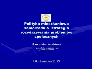 Polityka mieszkaniowa samorządu a strategia rozwiązywania problemów społecznych